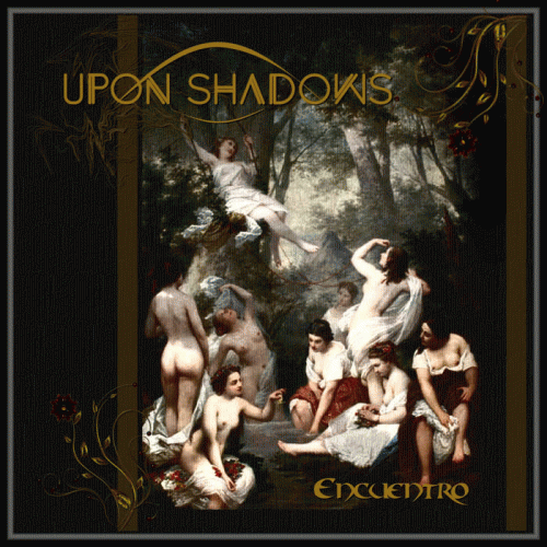 Upon Shadows : Encuentro
